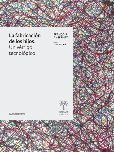 La fabricación de los hijos. Un vértigo tecnológico