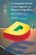 LA FORMACIÓN DOCENTE Y LA INVESTIGACIÓN EN DIDÁCTICAS ESPECÍFICAS