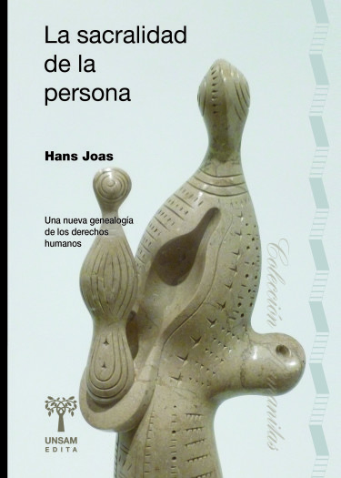 La sacralidad de la persona. Una nueva genealogía de los derechos humanos