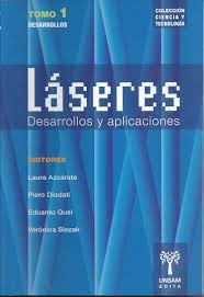LÁSERES. Desarrollos y aplicaciones. Tomo 1: Desarrollos