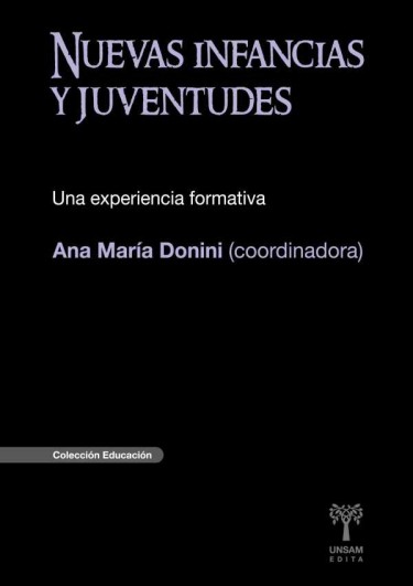 NUEVAS INFANCIAS Y JUVENTUDES. Una experiencia formativa