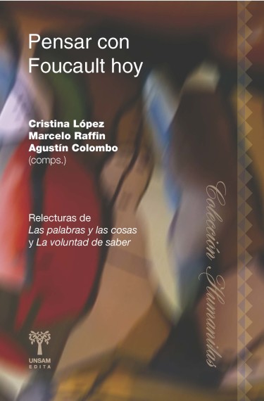 Pensar con Foucault hoy