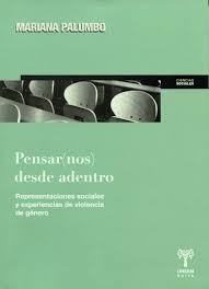 Pensar(nos) desde adentro. Representaciones sociales y experiencias de violencia de g