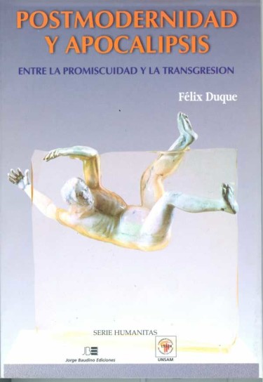 POSTMODERNIDAD Y APOCALIPSIS. Entre la promiscuidad y la transgresión