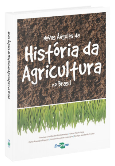 E-book - Novos Ângulos da História da Agricultura do Brasil