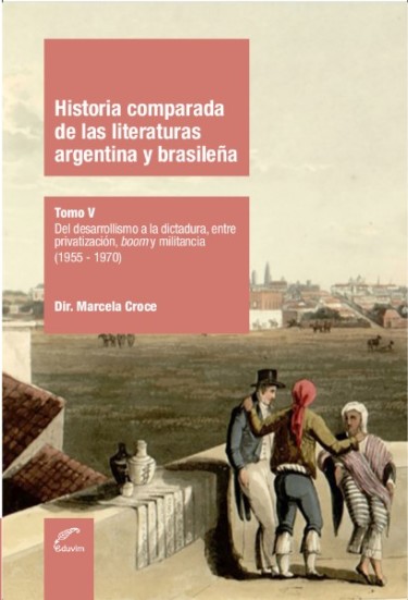 Historia comparada de las literaturas argentina y brasileña - Tomo V