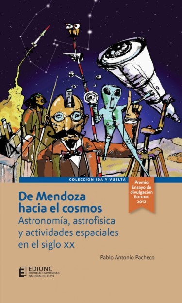 De mendoza hacia el cosmos