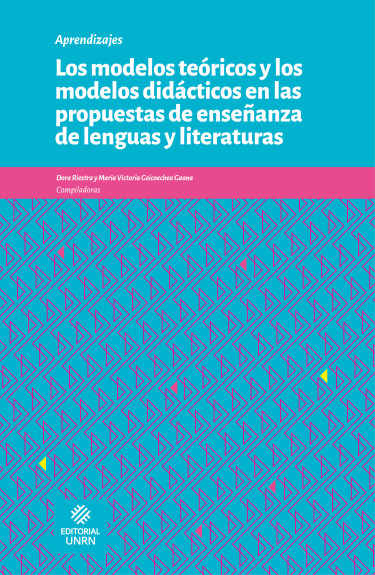 Los modelos teóricos y los modelos didácticos en las propuestas de enseñanza de lenguas y literaturas