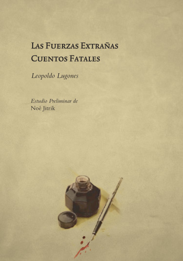 Las fuerzas extrañas - Cuentos fatales