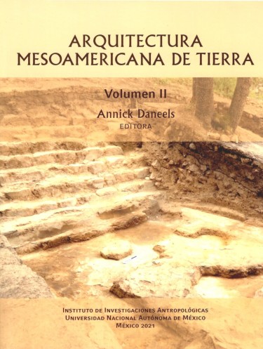 Arquitectura mesoamericana de tierra. Volumen II