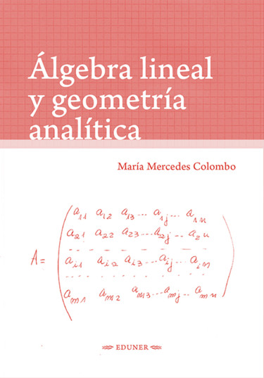 Álgebra Lineal y Geometría Analí­tica