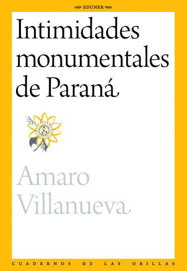 Intimidades monumentales de Paraná