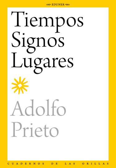 Tiempos, Signos, Lugares