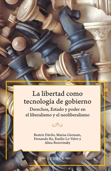 La libertad como tecnología de gobierno