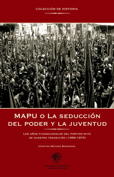 MAPU O LA SEDUCCIÓN DEL PODER Y LA JUVENTUD