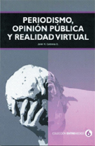 Periodismo, opinión pública y realidad virtual
