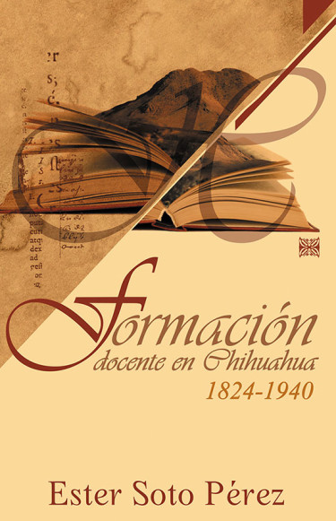 Formación docente en Chihuahua 1824-1940