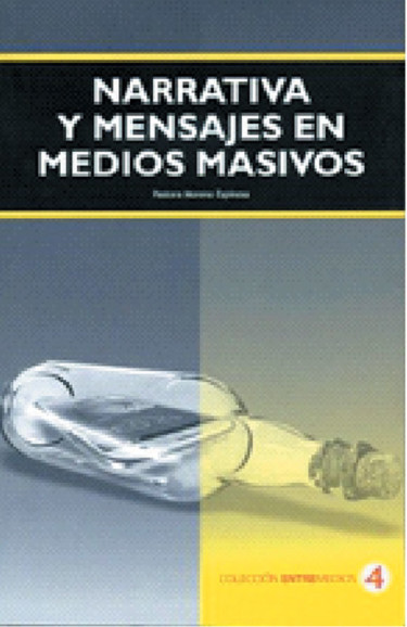 Narrativa y mensajes en medios masivos