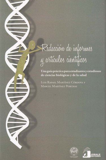 Redacción de informes y artículos científicos. Una guía práctica para estudiantes y estudiosos de ciencia biológicas y de la salud