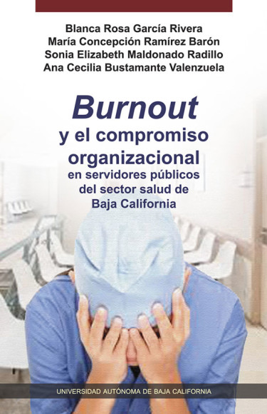 Burnout y el compromiso organizacional en servidores públicos del sector salud de Baja California