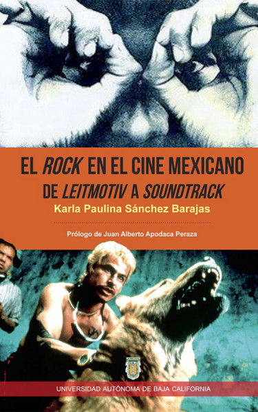 El rock en el cine mexicano. De leitmotiv a soundtrack