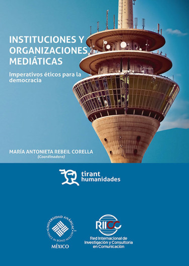 Instituciones y organizaciones mediáticas. Imperativos éticos para la democracia
