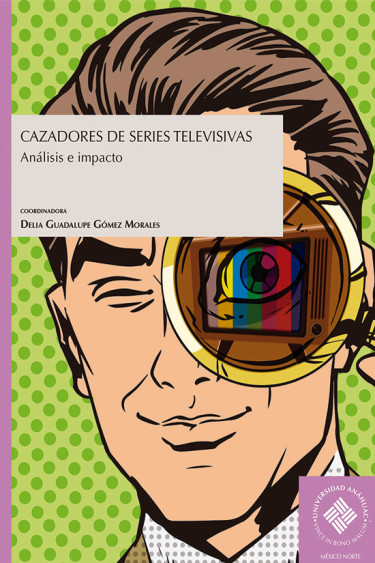 Cazadores de series televisivas: análisis e impacto