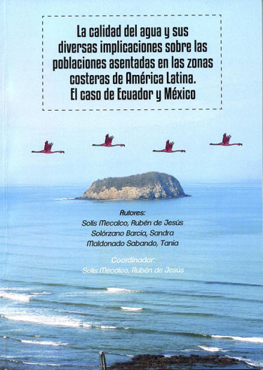 La calidad del agua y sus diversas implicaciones sobre las poblacionales asentadas en las zonas costeras de América Latina. El caso de Ecuador y México