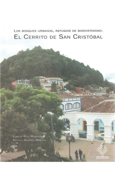 Los bosques urbanos, refugios de biodiversidad: El Cerrito de San Cristóbal
