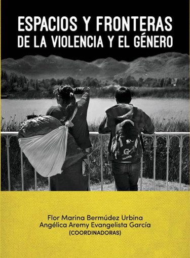 Espacios y fronteras de la violencia y el género
