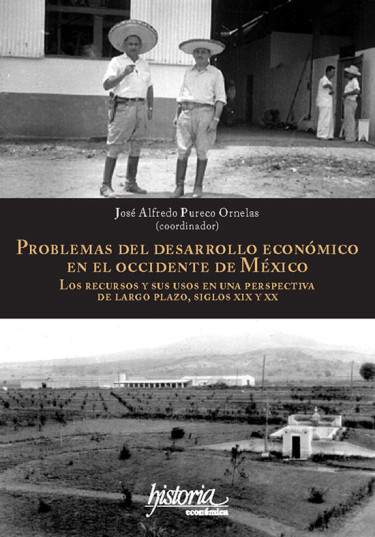 Problemas del desarrollo económico en el occidente de México