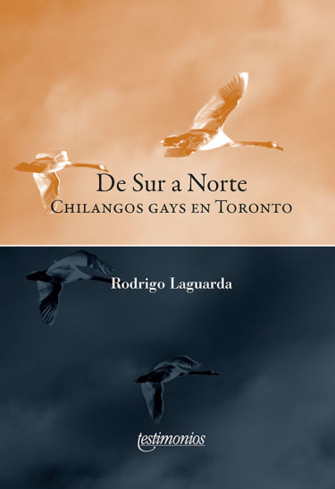 De Sur a Norte. Chilangos gays en Toronto