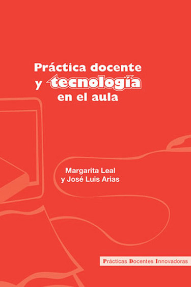 Práctica docente y tecnología en el aula