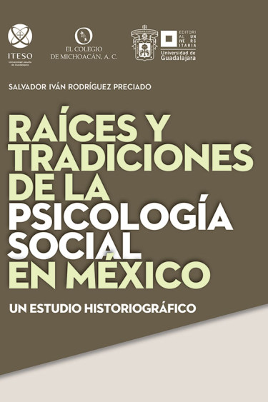 Raíces y tradiciones de la psicología social en México
