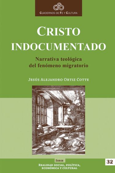 Cristo indocumentado. Narrativa teológica del fenómeno migratorio