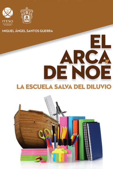 El Arca de Noé. La escuela salva del diluvio