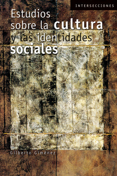 Estudios sobre la cultura y las identidades sociales