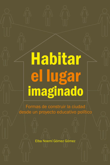 Habitar el lugar imaginado