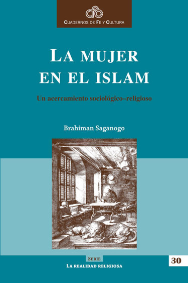 La mujer en el islam. Un acercamiento sociológico-religioso