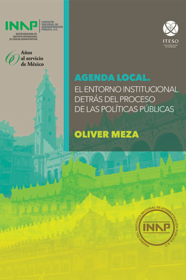 Agenda local. El entorno institucional detrás del proceso de las políticas públicas