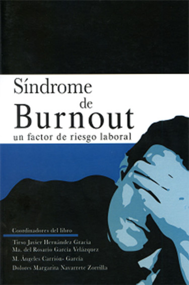 Síndrome de burnout: un factor de riesgo laboral