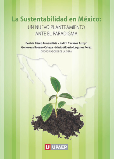 La sustentabilidad en México: un nuevo planteamiento ante el paradigma