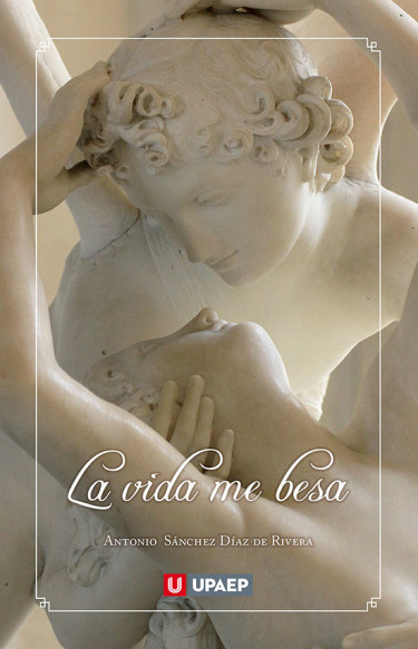 La vida me besa