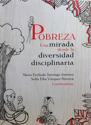 Pobreza: una mirada desde la diversidad disciplinaria