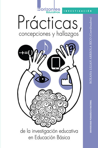 Prácticas, concepciones y hallazgos de la investigación educativa en educación básica