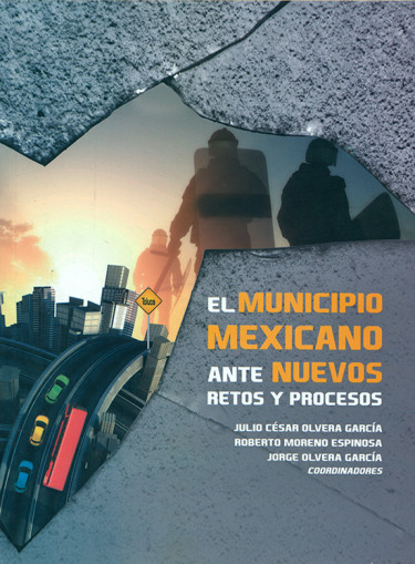 El municipio mexicano ante nuevos retos y procesos