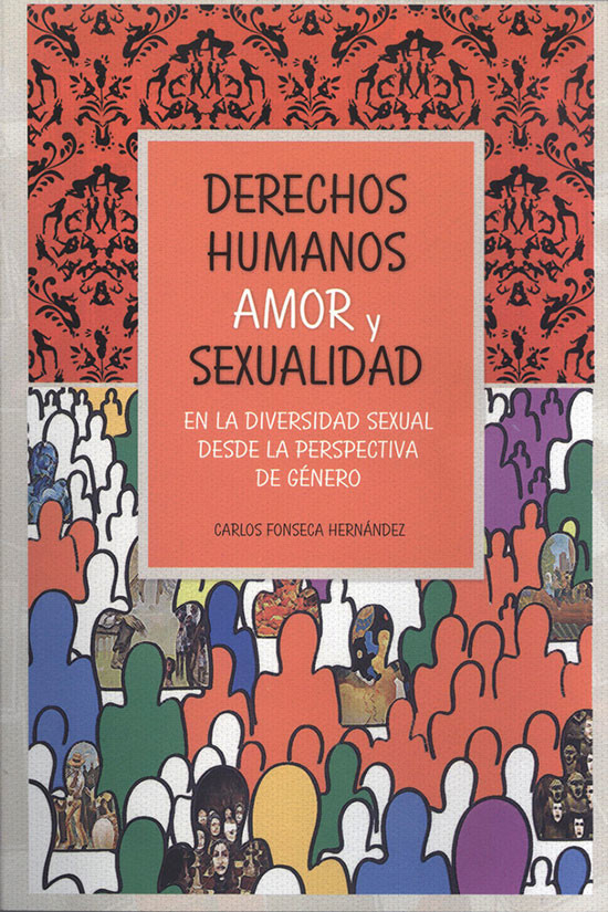 Derechos humanos: amor y sexualidad en la diversidad sexual desde la ...
