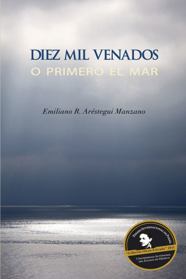 Diez mil venados o primero el mar
