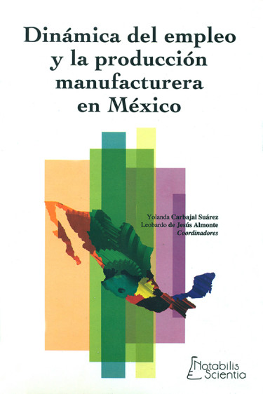 Dinámicas del empleo y la producción manufacturera