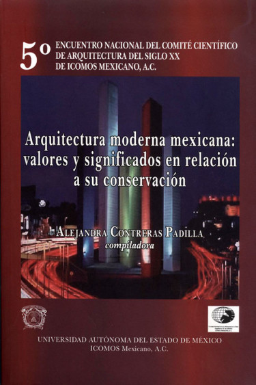 Arquitectura moderna mexicana: valores y significados en relación a su conservación